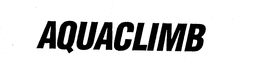 AQUACLIMB trademark