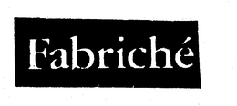 FABRICHE trademark