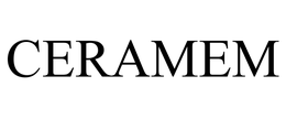 CERAMEM trademark