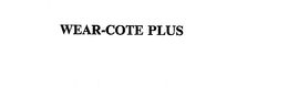 WEAR-COTE PLUS trademark