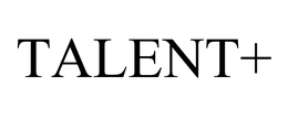 TALENT+ trademark