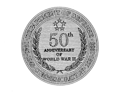 DEPARTMENT OF DEFENSE 1941-1945 COMMEMORATION 1991-1995 50TH ANNIVERSARY OF WORLD WAR II trademark