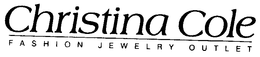 CHRISTINA COLE FASHION JEWELRY OUTLET trademark