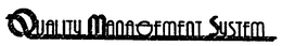 QUALITY MANAGEMENT SYSTEM trademark