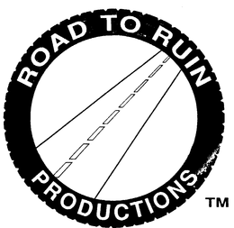 ROAD TO RUIN PRODUCTIONS trademark