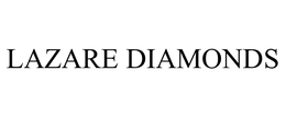 LAZARE DIAMONDS trademark