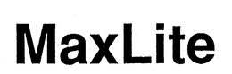 MAXLITE trademark