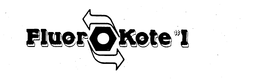 FLUOROKOTE #1 trademark