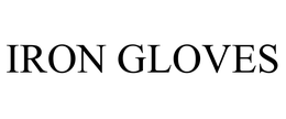 IRON GLOVES trademark