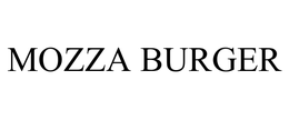 MOZZA BURGER trademark
