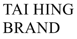 TAI HING BRAND trademark