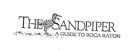 THE SANDPIPER A GUIDE TO BOCA RATON trademark