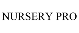 NURSERY PRO trademark