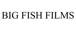 BIG FISH FILMS trademark
