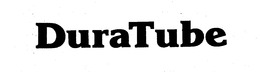 DURATUBE trademark