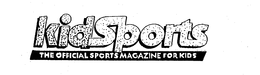 KIDSPORTS THE OFFICIAL SPORTS MAGAZINE FOR KIDS trademark
