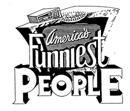 AMERICA'S FUNNIEST PEOPLE trademark