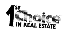 1ST CHOICE IN REAL ESTATE trademark