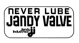 NEVER LUBE JANDY VALVE JANDY INDUSTRIESJI trademark