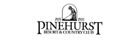 1895 1995 PINEHURST RESORT & COUNTRY CLUB trademark