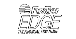 FIRSTIER EDGE THE FINANCIAL ADVANTAGE trademark