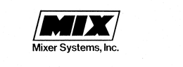 MIX MIXER SYSTEMS, INC. trademark