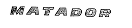 MATADOR trademark