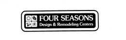 FOUR SEASONS DESIGN & REMODELING CENTERS trademark