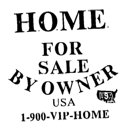 HOME FOR SALE BY OWNER 1-900-VIP-HOME trademark