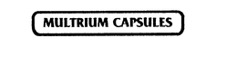 MULTRIUM CAPSULES trademark