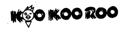 KOO KOO ROO trademark