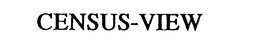 CENSUS-VIEW trademark