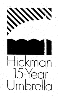 HICKMAN 15-YEAR UMBRELLA trademark