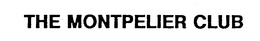 THE MONTPELIER CLUB trademark