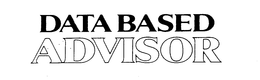 DATA BASED ADVISOR trademark