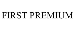 FIRST PREMIUM trademark