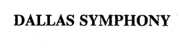 DALLAS SYMPHONY trademark