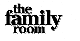 THE FAMILY ROOM trademark