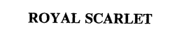 ROYAL SCARLET trademark