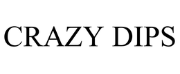 CRAZY DIPS trademark