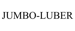 JUMBO-LUBER trademark