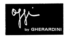 OGGI BY GHERARDINI trademark