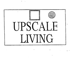 UPSCALE LIVING trademark
