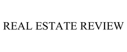 REAL ESTATE REVIEW trademark