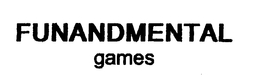 FUNANDMENTAL GAMES trademark