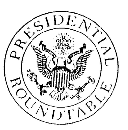 PRESIDENTIAL ROUNDTABLE trademark
