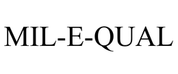 MIL-E-QUAL trademark