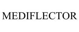 MEDIFLECTOR trademark