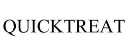 QUICKTREAT trademark