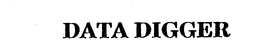 DATA DIGGER trademark